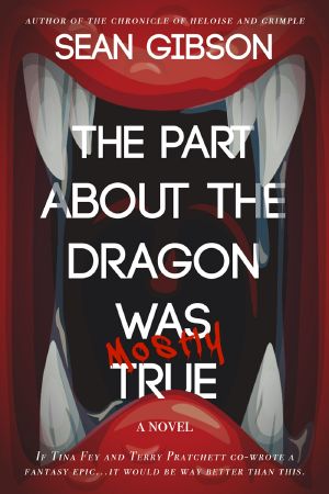 [Heloise the Bard 01] • The Part About the Dragon Was (Mostly) True